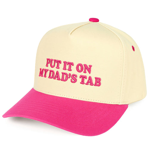Beige and pink cap with text 'PUT IT ON MY DAD'S TAB' on a white background